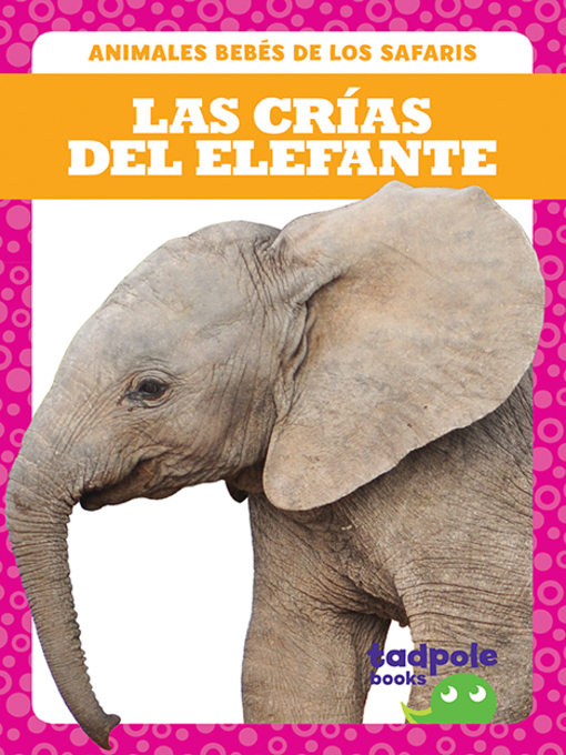 Title details for Las crías del elefante (Elephant Calves) by Genevieve Nilsen - Available